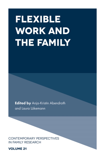 Flexible Work and the Family, Hardback Book