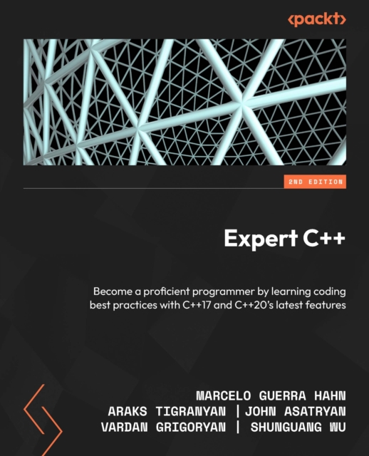 Expert C++ : Become a proficient programmer by learning coding best practices with C++17 and C++20's latest features, EPUB eBook