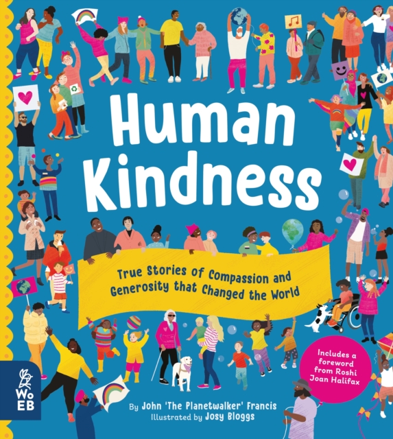 Human Kindness : True Stories of Compassion and Generosity that Changed the World, EPUB eBook