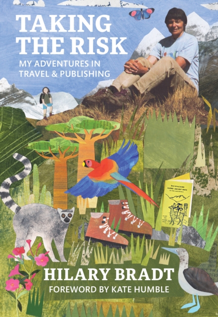 Taking the Risk : My adventures in travel and publishing, Hardback Book