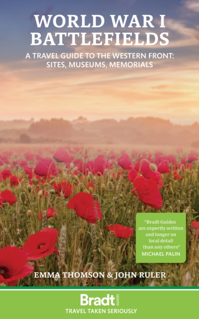 World War I Battlefields: A Travel Guide to the Western Front : Sites, Museums, Memorials, EPUB eBook
