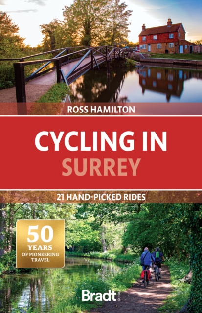 Cycling in Surrey : 21 hand-picked rides, EPUB eBook