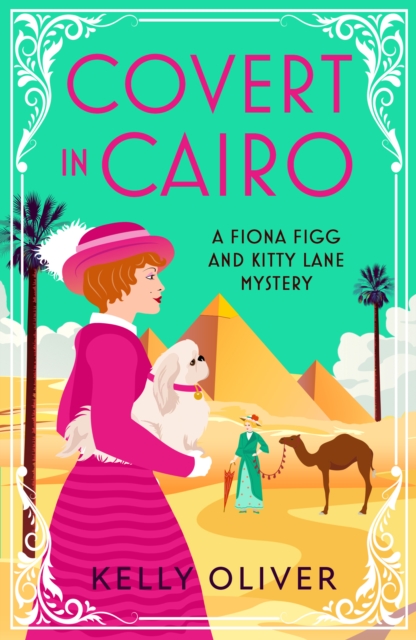 Covert in Cairo : A cozy murder mystery from Kelly Oliver, EPUB eBook