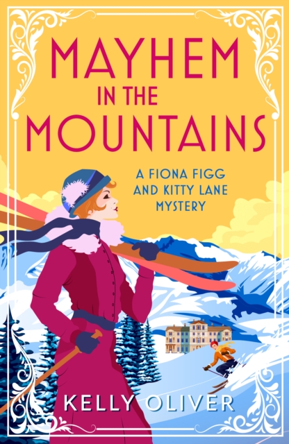 Mayhem in the Mountains : A gripping cozy murder mystery from Kelly Oliver, EPUB eBook