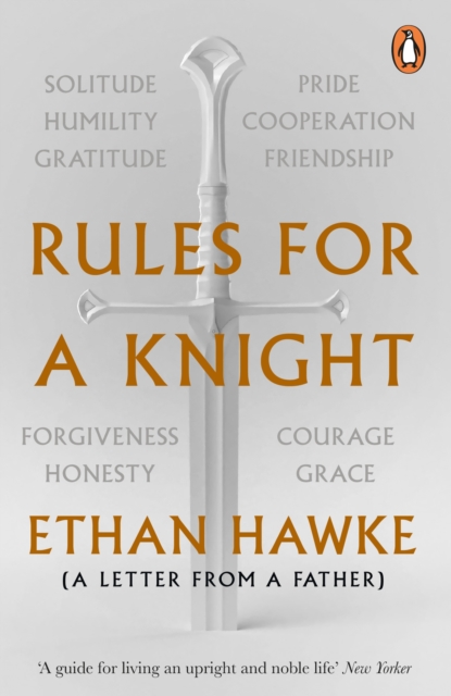 Rules for a Knight : A letter from a father, Paperback / softback Book