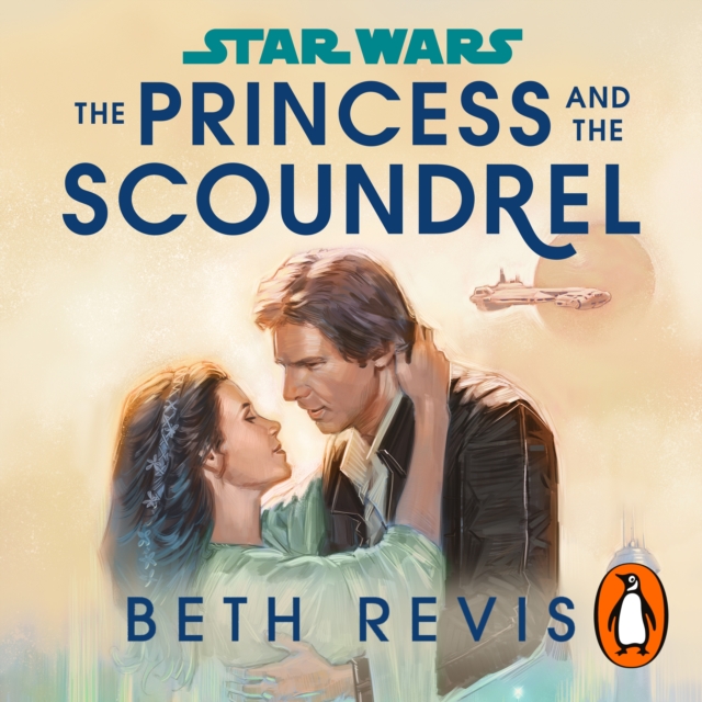 Star Wars: The Princess and the Scoundrel, eAudiobook MP3 eaudioBook