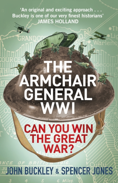 The Armchair General World War One : Can You Win The Great War?, EPUB eBook