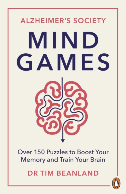 Mind Games : Over 150 Puzzles to Boost Your Memory and Train Your Brain, EPUB eBook