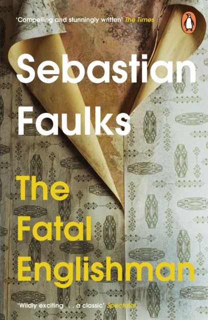 The Fatal Englishman : Three Short Lives, Paperback / softback Book