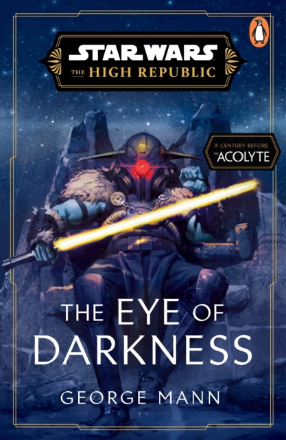 Star Wars: The Eye of Darkness (The High Republic), Paperback / softback Book