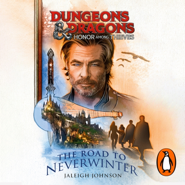 Dungeons & Dragons: Honor Among Thieves: The Road to Neverwinter, eAudiobook MP3 eaudioBook