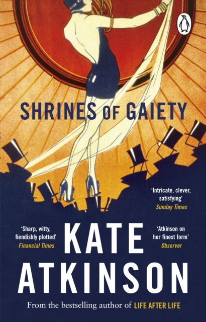 Shrines of Gaiety : From the global No.1 bestselling author of Life After Life, Paperback / softback Book