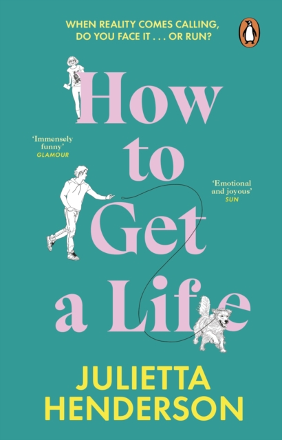 How to Get a Life : The feel-good and heart-warming read from the Richard and Judy Book Club author, Paperback / softback Book