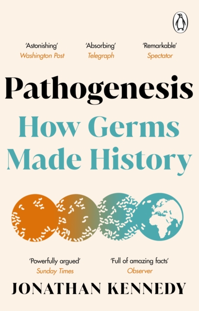 Pathogenesis : How germs made history, Paperback / softback Book
