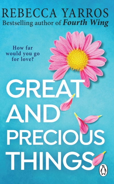 Great and Precious Things : TikTok made me buy it: The most heart-warming and emotional romance of 2023 from the Sunday Times bestseller, Paperback / softback Book