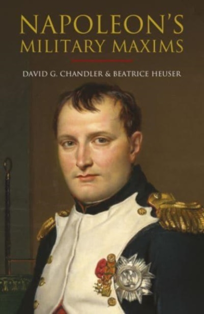Napoleon's Military Maxims, Hardback Book