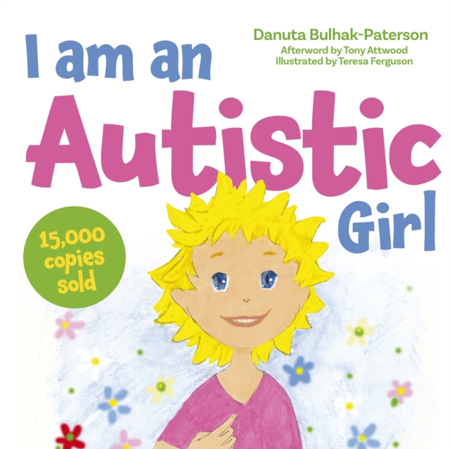 I am an Autistic Girl : A Book to Help Young Girls Discover and Celebrate Being Autistic, EPUB eBook