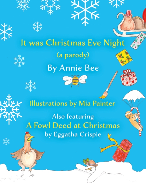It was Christmas Eve Night (a parody) : Also featuring A Fowl Deed at Christmas by Eggatha Crispie, Paperback / softback Book