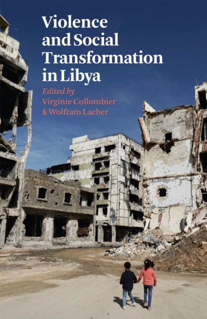 Violence and Social Transformation in Libya, EPUB eBook