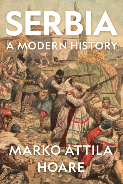 Serbia : A Modern History, EPUB eBook