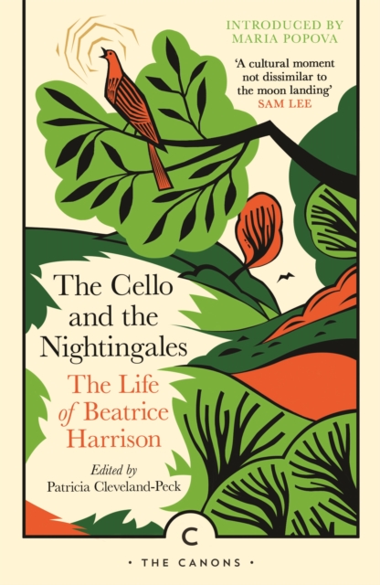 The Cello and the Nightingales : The Life of Beatrice Harrison, Paperback / softback Book