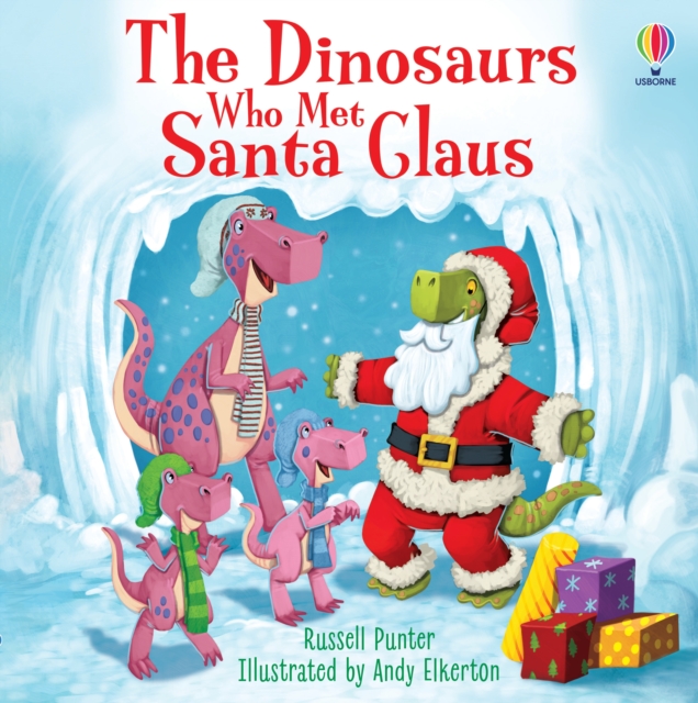 The Dinosaurs who met Santa Claus, Paperback / softback Book