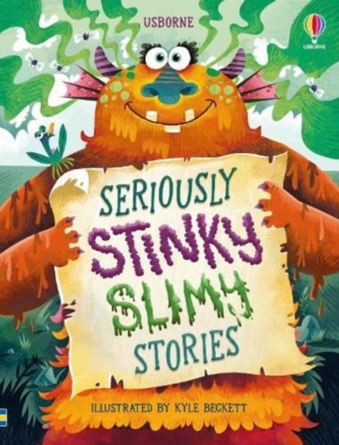 Seriously Stinky Slimy Stories, Hardback Book