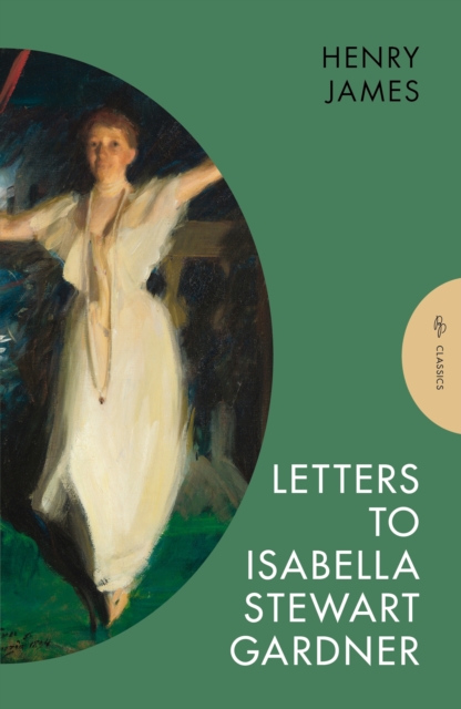 Letters to Isabella Stewart Gardner, Paperback / softback Book