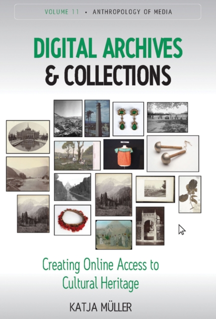 Digital Archives and Collections : Creating Online Access to Cultural Heritage, Paperback / softback Book