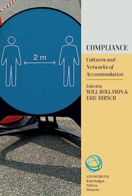Compliance : Cultures and Networks of Accommodation, Hardback Book