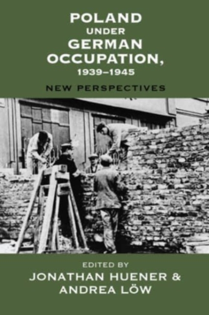 Poland under German Occupation, 1939-1945 : New Perspectives, Hardback Book