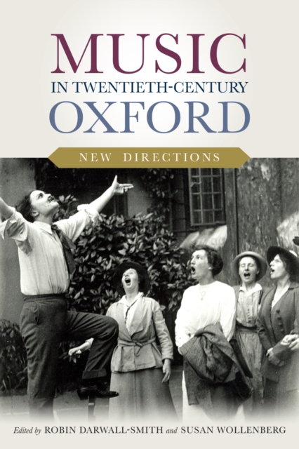 Music in Twentieth-Century Oxford: New Directions, EPUB eBook