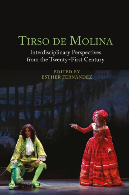 Tirso de Molina: Interdisciplinary Perspectives from the Twenty-First Century, EPUB eBook