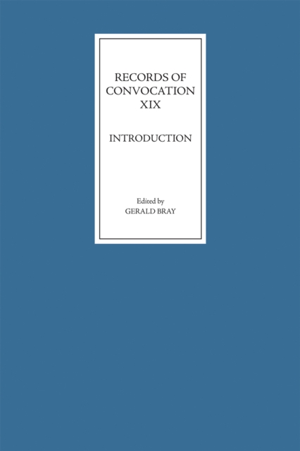 Records of Convocation XIX: Introduction, PDF eBook