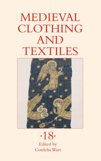 Medieval Clothing and Textiles 18, PDF eBook