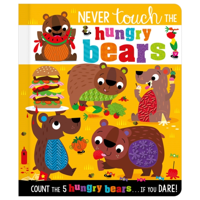 Never Touch the Hungry Bears, Board book Book