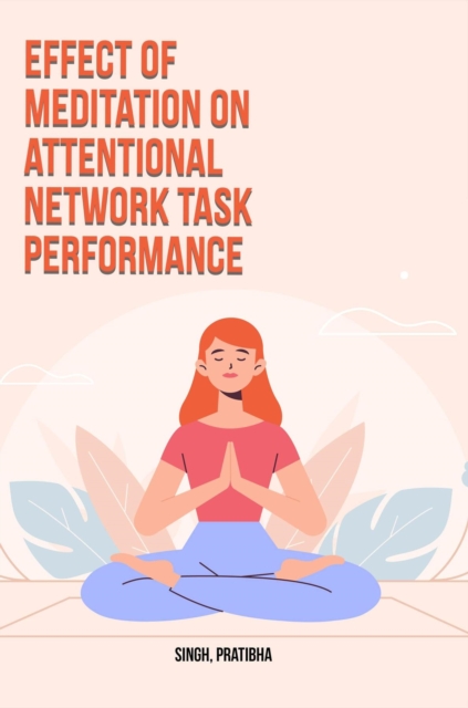 Effect of meditation on attentional network task performance, EPUB eBook
