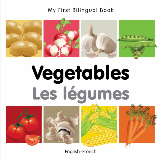 My First Bilingual Book-Vegetables (English-French), PDF eBook