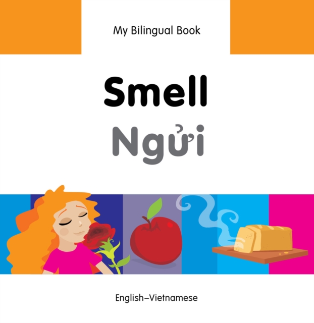 My Bilingual Book-Smell (English-Vietnamese), PDF eBook