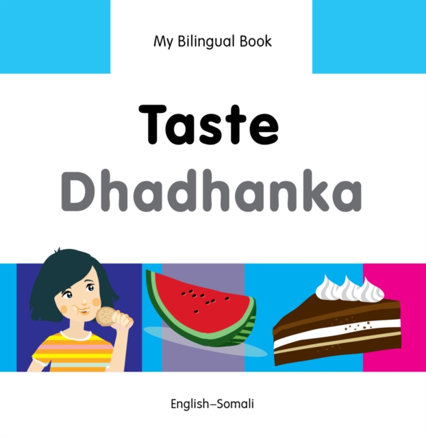 My Bilingual Book-Taste (English-Somali), PDF eBook