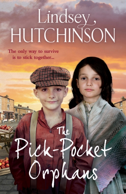 The Pick-Pocket Orphans : A BRAND NEW completely gripping, emotional saga series from Lindsey Hutchinson for 2024, EPUB eBook