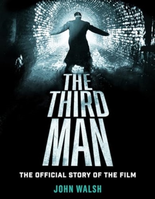 The Third Man: The Official Story of the Film, Hardback Book