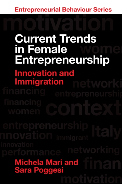 Current Trends in Female Entrepreneurship : Innovation and Immigration, PDF eBook