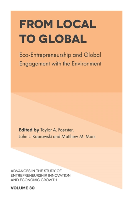 From Local to Global : Eco-Entrepreneurship and Global Engagement with the Environment, Hardback Book