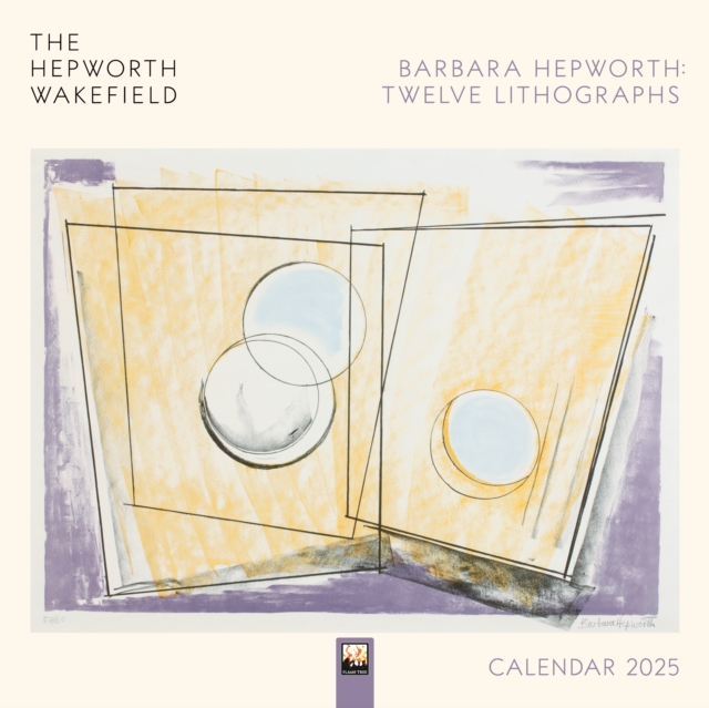 The Hepworth Wakefield: Barbara Hepworth: Twelve Lithographs Wall Calendar 2025 (Art Calendar), Calendar Book