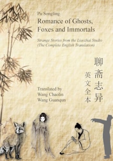 Romance of Ghosts, Foxes and Immortals : Strange Stories from the Liaozhai Studio, Paperback / softback Book