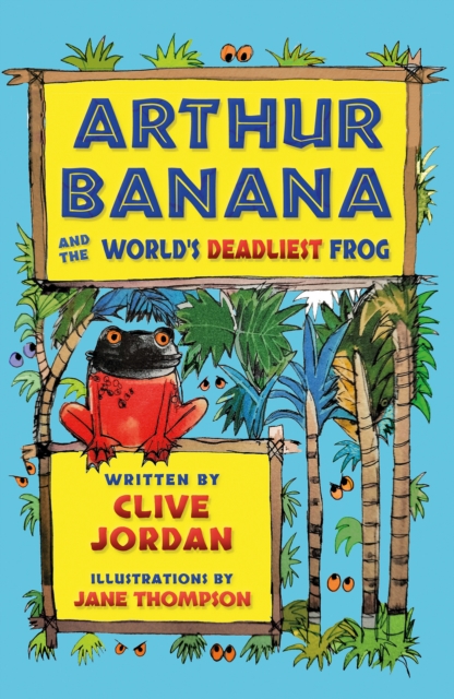 Arthur Banana and the World's Deadliest Frog, EPUB eBook