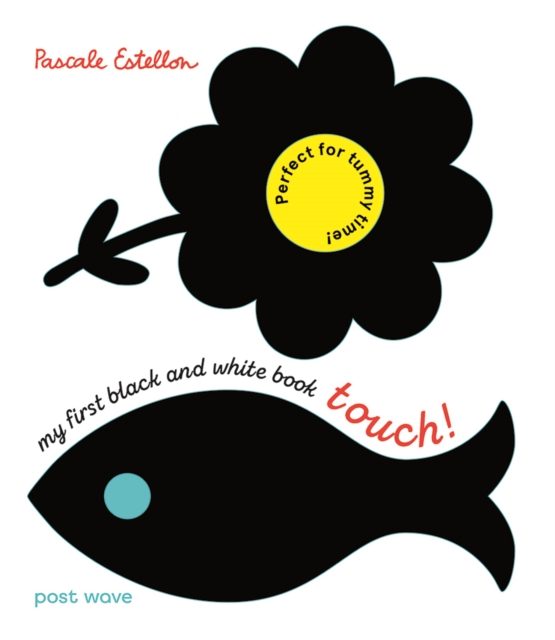 My First Black and White Book : Touch!, Board book Book