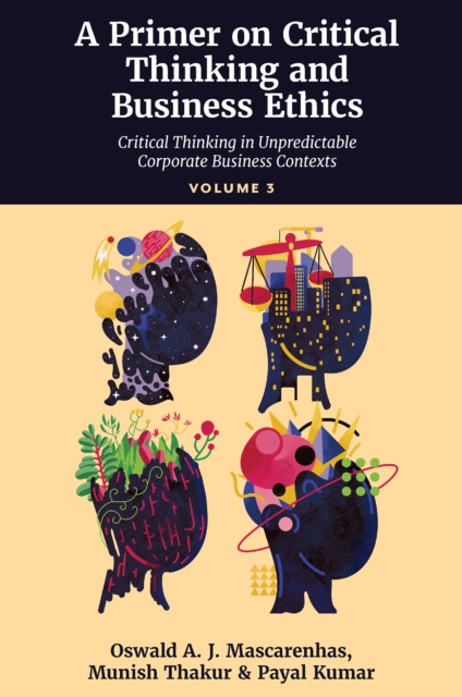 A Primer on Critical Thinking and Business Ethics : Recent Conceptualizations of Critical Thinking (Volume 1), PDF eBook