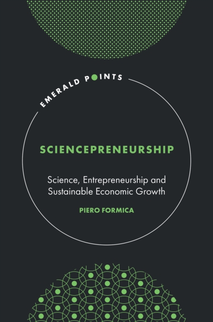 Sciencepreneurship : Science, Entrepreneurship and Sustainable Economic Growth, EPUB eBook